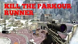 KILL THE PARKOUR RUNNER PURE SNIPER GAMEPLAY WALKTHROUGH GAME CHANGER