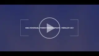 BRIDGE TO INDIA - India Renewable Power Tenders Update - February 2021