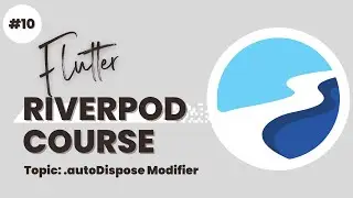 Flutter Riverpod Course - autoDispose Modifier - Riverpod Tutorial