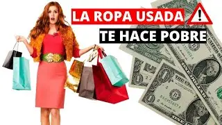 COMPRAR ROPA USADA TE HACE POBRE, TRAE POBREZA. DERRIBANDO MITOS DE LAS COMPRAS DE SEGUNDA MANO
