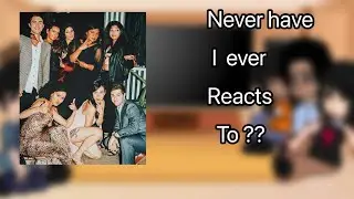Never have I ever reacts to ?? || 1/3 || Ben x Devi