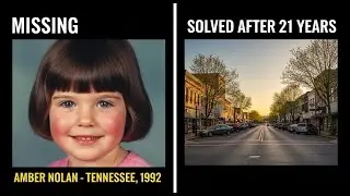 SOLVED: Tennessee Cold Case | Amber Nolan, 5 | Missing Girl Found Alive After 21 Years (1992&ndash;2013)..