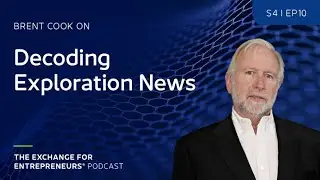 Brent Cook on Decoding Exploration News | The CSE Podcast E10-S4