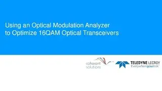 Using an OMA to Optimize 16QAM Optical Transceivers