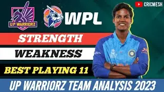 UP Warriorz squad analysis | Strengths & Weaknessess | Best Playing 11 @cricmesh