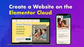Create a Website on the Elementor Cloud. (Complete Elementor Cloud Website Course)