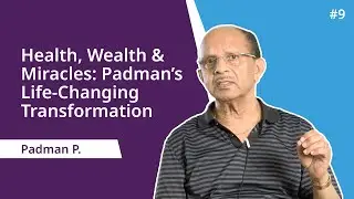 Health, Wealth & Miracles: Padman&rsquo;s Life-Changing Transformation | Dahryn Trivedi