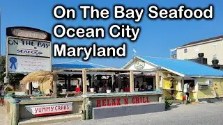 On The Bay Seafood in Ocean City Maryland