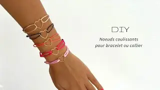 DIY | 2 Nœuds coulissants pour bracelet ou collier