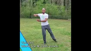 Tai Chi for Health: Warm Up & Cool Down Exercises