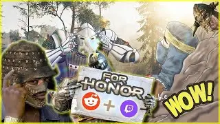 Best of For honor Twitch/Reddit moments #2