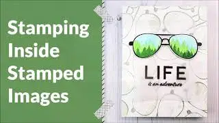 Hop Along and Win Prizes!! Exciting Escapades Video Hop & Tutorial (Adventures Ahead Release)