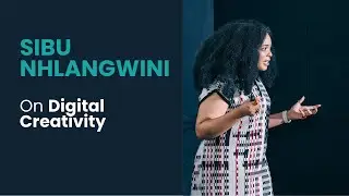 Sibu Nhlangwini on Digital Creativity