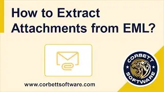How to Extract Attachments from EML Files in Bulk