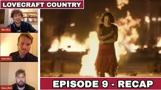 Lovecraft Country - Episode 9 - RECAP + REACTION