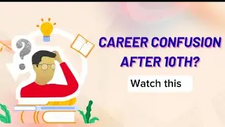 This Decision After 10th Shapes Your Future |Career Guidance After 10th | Streams & Courses