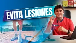 Cómo EVITAR LESIONES en TENIS: Fuerza, Nutrición y Descanso