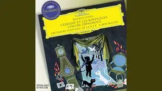 Ravel: L'enfant et les sortilèges, M. 71, Pt. 1: How's Your Mug?