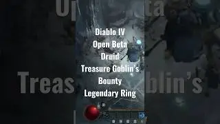 Diablo IV Open Beta - Treasure Goblin's Bounty: Epic Legendary Drops! - Druid - Shorts