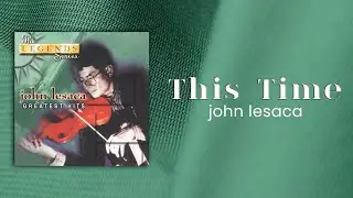 John Lesaca - This Time (Official Audio)