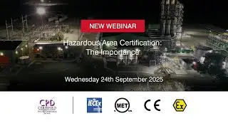 CPD Webinar: Hazardous Area Certification