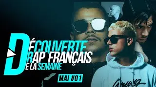 Top D&eacute;couverte Rap Fran&ccedil;ais de la semaine (Mai #01 2020)