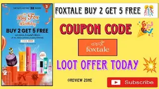 foxtale buy 2 get 5 free gifts 🎁 foxtale loot offer 💥 foxtale coupon code 🎉 today offer 💥🎉