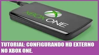 TUTORIAL: COMO CONFIGURAR HD EXTERNO NO XBOX ONE