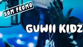 GUWII KIDZ | SITTINONMUSIC PROMO