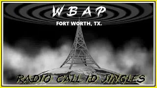 RADIO CALL LETTER JINGLES - WBAP (FORT WORTH, TX.)