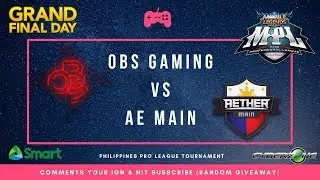 OBS Gaming vs AE Main | MPL-PH Finals + Giveaway