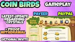 COIN BIRDS GAMEPLAY & LATEST UPDATE REGARDING CRYSTAL | + 3RD PROOF OF WITHDRAWAL | PAYEER
