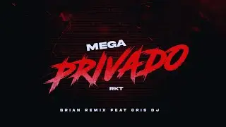 MEGA PRIVADO 😈 RKT - BRIAN REMIX ✘ CRIS DJ