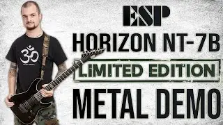ESP Horizon NT-7B (LIMITED 10 pcs) - METAL DEMO