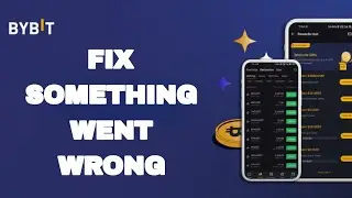How To Fix And Solve Something Went Wrong On Bybit Buy Bitcoin And Crypto App | Easy Fix