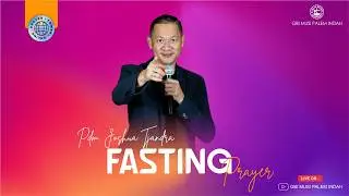 Doa Puasa Online : Sabtu, 31 Januari 2026 (Pdm. Joshua Tjandra)