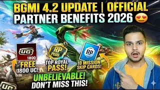 BGMI 4.2 Update | Official BGMI Partner Benefits 2026 😍 UC, Top Royal Pass & 10 Mission Skip Cards