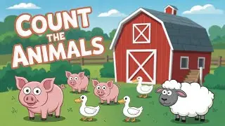 Counting Farm Animals | How Many Sheep, Pigs & Ducks? | Toddler Learning Video 2025