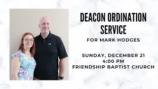 Mark Hodges Deacon Ordination Service 12/21/25