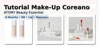 ATOMY per un make-up naturale e luminoso