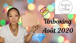 UNBOXING EMMA ET CHLOE AO&Ucirc;T 2020
