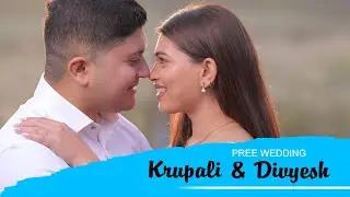 KRUPALI & DIVYESH I Pre Wedding I 2023