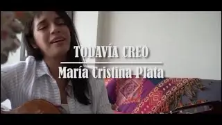 TODAVÍA CREO - María Cristina Plata (Bambuco)