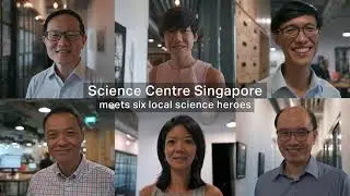 Science Centre Singapore Meets Six Local Science Heroes