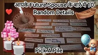 10 Random Details about Your FUTURE SOUSE Pick a Card 🩷
