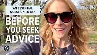 An Essential Question to Ask Before You Seek Advice | Victoria Labalme Leadership Keynote Speaker