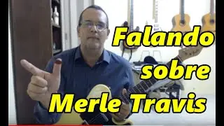 MERLE TRAVIS por Leonardo Rocha