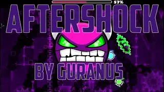 Aftershock (Extremely Ultra Very Easy Demon) by GuraNuS (3 Coins) | Geometry Dash
