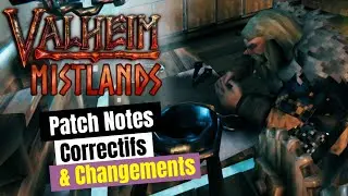 [Valheim] Mistlands Nouveau Patch Notes | &Eacute;quilibrage - Ajustements - Correctifs