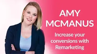 'Increase your conversions with Remarketing' | Amy - AM Marketing | Kent Digital Meet Up!